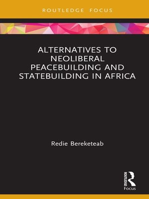 cover image of Alternatives to Neoliberal Peacebuilding and Statebuilding in Africa